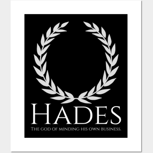 Hades - The God Of Minding His Own Business - Greek Pantheon Posters and Art